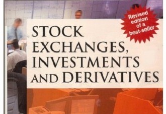 Quick Book Review: Stock Exchanges, Investments and Derivatives