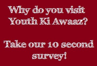 Youth Ki Awaaz Readers: Why Do You Visit Youth Ki Awaaz? [10 Second Survey]