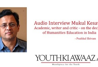 “We Can Trust Basic Human Instincts To Sustain The Humanities” Interview With Mukul Kesavan On The Decline Of Humanities Education