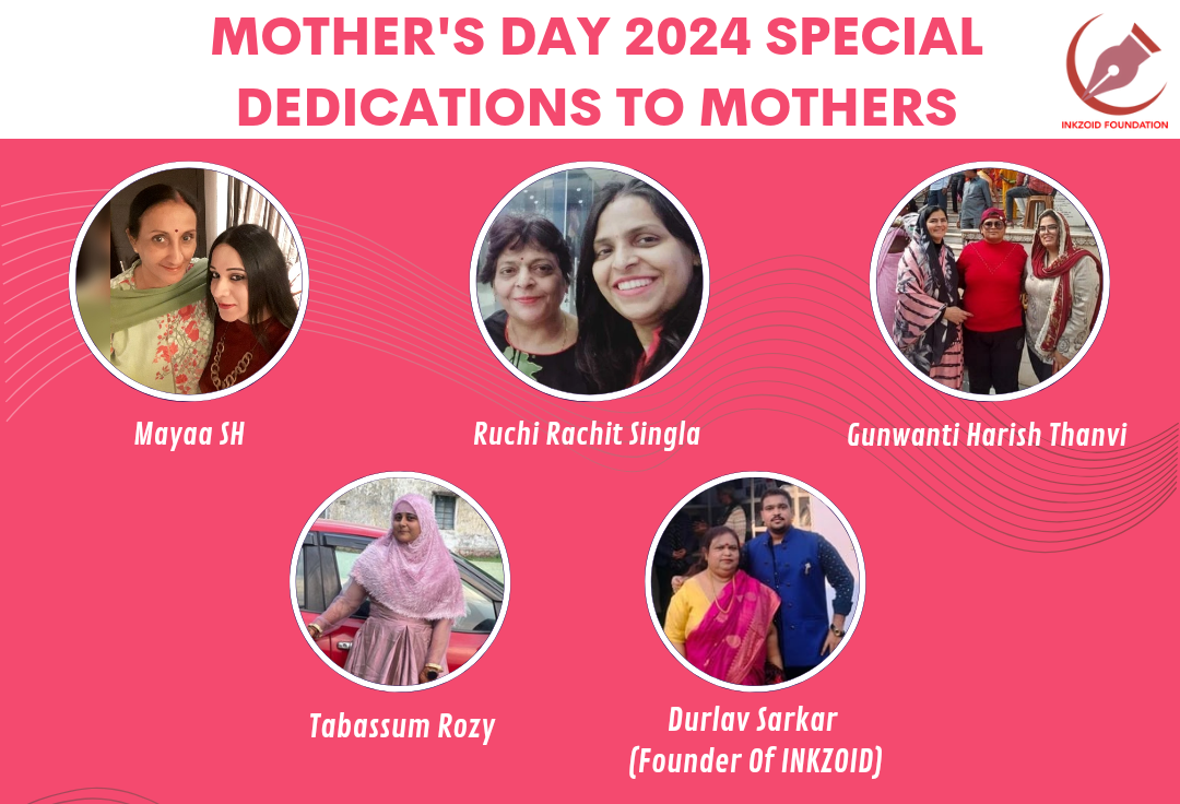 Mother S Day 2024 Special Dedications To Mothers Ft Inkzoid Foundation