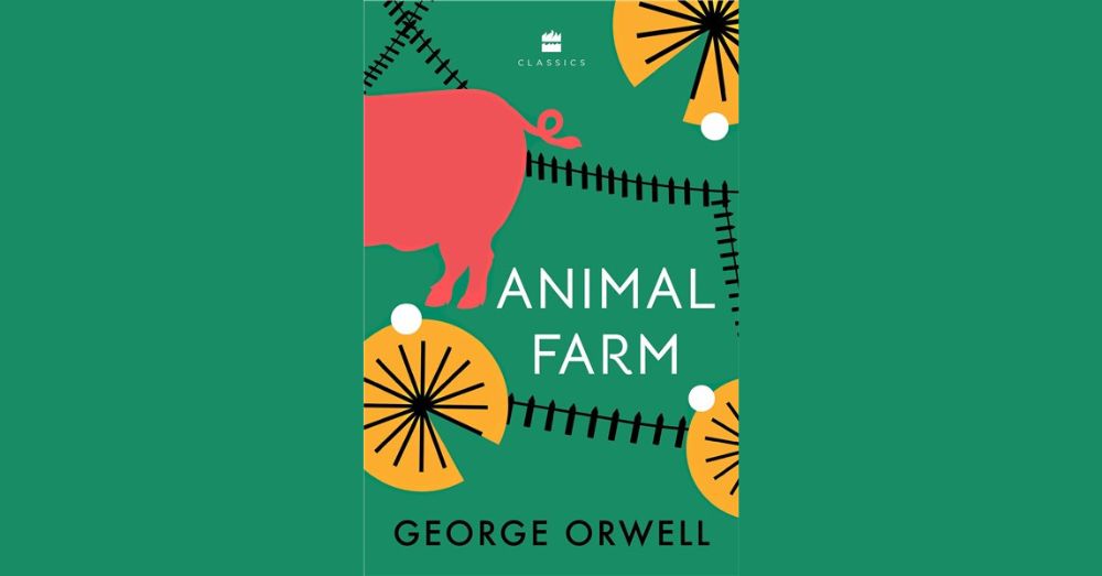 We Need To Talk About Orwell’s Timeless Allegory In Animal Farm | Youth ...
