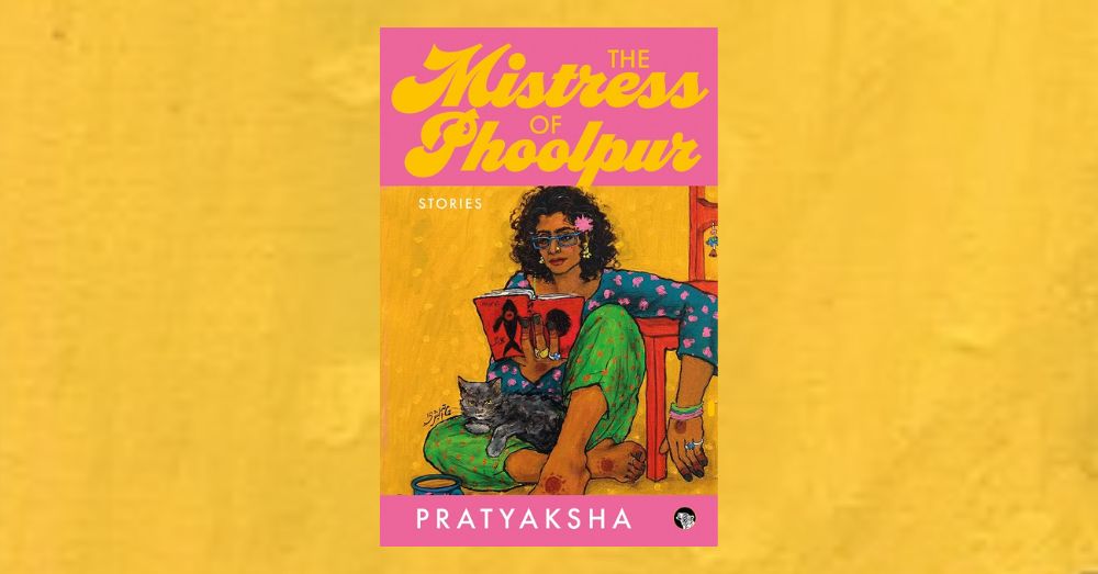 Mistress Of Phoolpur: The Emotional Undercurrents Of Small-Town Life